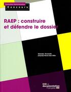 Couverture du livre « RAEP: construire et défendre le dossier » de Yolande Ferrandis aux éditions Documentation Francaise