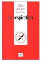Couverture du livre « La respiration qsj 1441 » de Pignier D aux éditions Que Sais-je ?