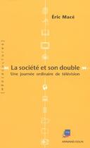 Couverture du livre « La Societe Et Son Double » de Mace aux éditions Armand Colin