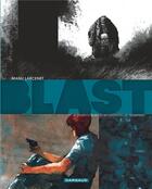Couverture du livre « Blast Tome 4 : Pourvu que les bouddhistes se trompent » de Manu Larcenet aux éditions Dargaud