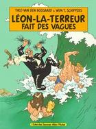 Couverture du livre « Léon-la-terreur t.4 ; Léon-la-Terreur fait des vagues » de Wim T. Schippers et Theo Van Den Boogaard aux éditions Drugstore