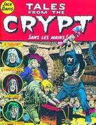 Couverture du livre « Tales from the crypt Tome 8 : sans les mains ! » de Jack Davis aux éditions Glenat