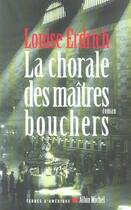 Couverture du livre « La chorale des maîtres bouchers » de Louise Erdrich aux éditions Albin Michel