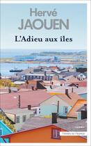 Couverture du livre « L'adieu aux îles » de Herve Jaouen aux éditions Presses De La Cite