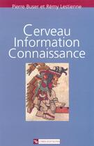 Couverture du livre « Cerveau information connaissance » de  aux éditions Cnrs