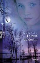 Couverture du livre « La nuit du destin » de Beverly Barton aux éditions Harlequin