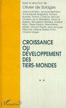 Couverture du livre « Croissance ou Développement des Tiers-Mondes » de Olivier De Solages aux éditions Editions L'harmattan