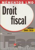 Couverture du livre « Droit fiscal (édition 2009/2010) » de Thierry Lamulle aux éditions Gualino