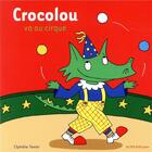 Couverture du livre « Crocolou va au cirque » de Ophelie Texier aux éditions Actes Sud Jeunesse