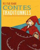 Couverture du livre « Mes plus beaux contes traditionnels » de Bertrand Dubois et Thomas Tessier et Isabelle Anglade aux éditions Ctp Rue Des Enfants