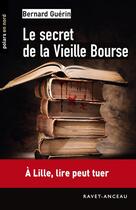 Couverture du livre « Le secret de la vieille bourse » de Bernard Guerin aux éditions Ravet-anceau