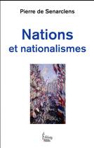 Couverture du livre « Nations et nationalisme » de Pierre De Senarclens aux éditions Sciences Humaines