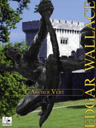 Couverture du livre « L'archer vert » de Edgar Wallace aux éditions A Verba Futurorum