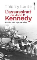 Couverture du livre « L'assassinat de John F. Kennedy : histoire d'un mystère d'Etat » de Thierry Lentz aux éditions Nouveau Monde