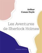 Couverture du livre « Les Aventures de Sherlock Holmes » de Arthur Conan Doyle aux éditions Hesiode