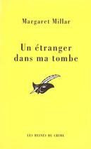 Couverture du livre « Un Etranger Dans Ma Tombe » de Margaret Millar aux éditions Editions Du Masque