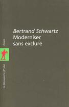Couverture du livre « Moderniser sans exclure » de Schwartz/Lambrichs aux éditions La Decouverte