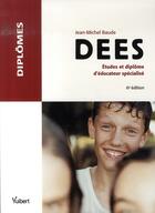 Couverture du livre « Dees ; études et diplôme d'éducateur spécialisé (6e édition) » de Jean-Michel Baude aux éditions Vuibert