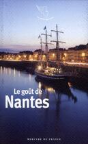 Couverture du livre « Le goût de Nantes » de Stephane Baumont aux éditions Mercure De France