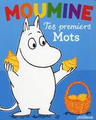 Couverture du livre « Moumine ; tes premiers mots » de Tove Jansson aux éditions Glenat Jeunesse