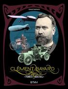 Couverture du livre « Clement-bayard - pionnier industriel » de Gerard Hartmann aux éditions Etai