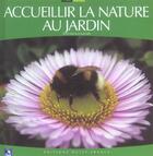 Couverture du livre « Accueillir la nature au jardin » de Macaire/Lpo aux éditions Ouest France