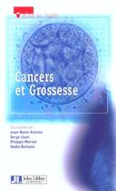 Couverture du livre « Cancers et grossesse » de Antoine J -M aux éditions John Libbey