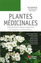 Couverture du livre « Plantes médicinales ; phytothérapie clinique intégrative et médecine endobiogénique » de  aux éditions Tec Et Doc