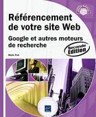 Couverture du livre « Référencement de votre site web ; Google et autres moteurs de recherche (2e édition) » de Marie Prat aux éditions Eni