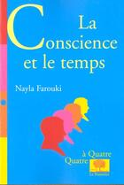 Couverture du livre « La conscience et le temps » de Nayla Farouki aux éditions Le Pommier