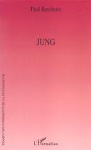 Couverture du livre « Jung » de Paul Bercherie aux éditions L'harmattan