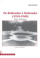 Couverture du livre « De rethondes à rethondes (1918-1940) » de Jean Lanchon aux éditions Societe Des Ecrivains