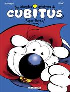 Couverture du livre « Les nouvelles aventures de Cubitus Tome 11 : super-héros ! » de Michel Rodrigue et Erroc aux éditions Lombard