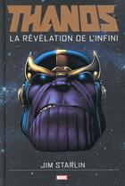 Couverture du livre « Thanos : la révélation de l'infini » de Jim Starlin et Andy Smith aux éditions Panini