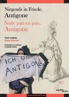 Couverture du livre « Nirgends in friede. Antigone ; nulle part en paix. Antigone » de Darja Stocker aux éditions Pu Du Midi