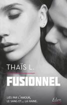 Couverture du livre « Fusionnel » de Thais L. aux éditions City