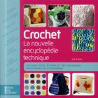 Couverture du livre « Crochet, la nouvelle encyclopédie technique » de Jan Eaton aux éditions Editions Carpentier