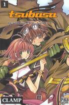 Couverture du livre « Tsubasa RESERVoir CHRoNiCLE Tome 1 » de Clamp aux éditions Pika