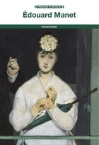 Couverture du livre « Edouard Manet » de Edouard Manet aux éditions Fage