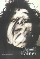 Couverture du livre « Arnulf rainer / reperes 132 - visages derobes » de Arnulf Rainer aux éditions Galerie Lelong