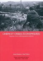 Couverture du livre « Cinéma et crise[s] économique[s] ; esquisses d'une cinématographie wallonne » de  aux éditions Yellow Now