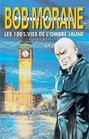 Couverture du livre « Bob Morane : les 1001 vies de l'ombre jaune » de Vernes Henri aux éditions Ananke