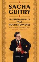 Couverture du livre « La correspondance de Paul Roulier-Davenel » de Guitry-S aux éditions Fallois