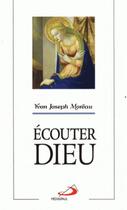 Couverture du livre « Écouter Dieu » de Yvon Joseph Moreau aux éditions Mediaspaul