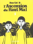 Couverture du livre « L'ascension du haut mal Tome 1 » de David B. aux éditions L'association