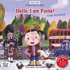 Couverture du livre « Hello I am Fiona from Scotland » de Graham et Sofilas aux éditions Abc Melody