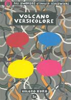 Couverture du livre « Volcano versicolore » de Sylvain Paris aux éditions La Cinquieme Couche