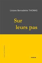 Couverture du livre « Sur leurs pas » de Bernadette Thomas aux éditions Livres Sans Frontieres