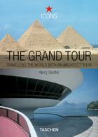 Couverture du livre « The grand tour ; travelling the world with an architect's eye » de  aux éditions Taschen