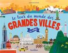 Couverture du livre « Le tour du monde des grandes villes en relief » de Sandra De La Prada aux éditions Tourbillon